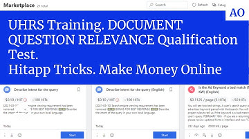 UHRS Training. DOCUMENTS QUESTIONS RELEVANCE  Qualification Test. Hitapp Tricks. Make Money Online