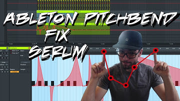 Pitch Bend Ableton Serum Fix