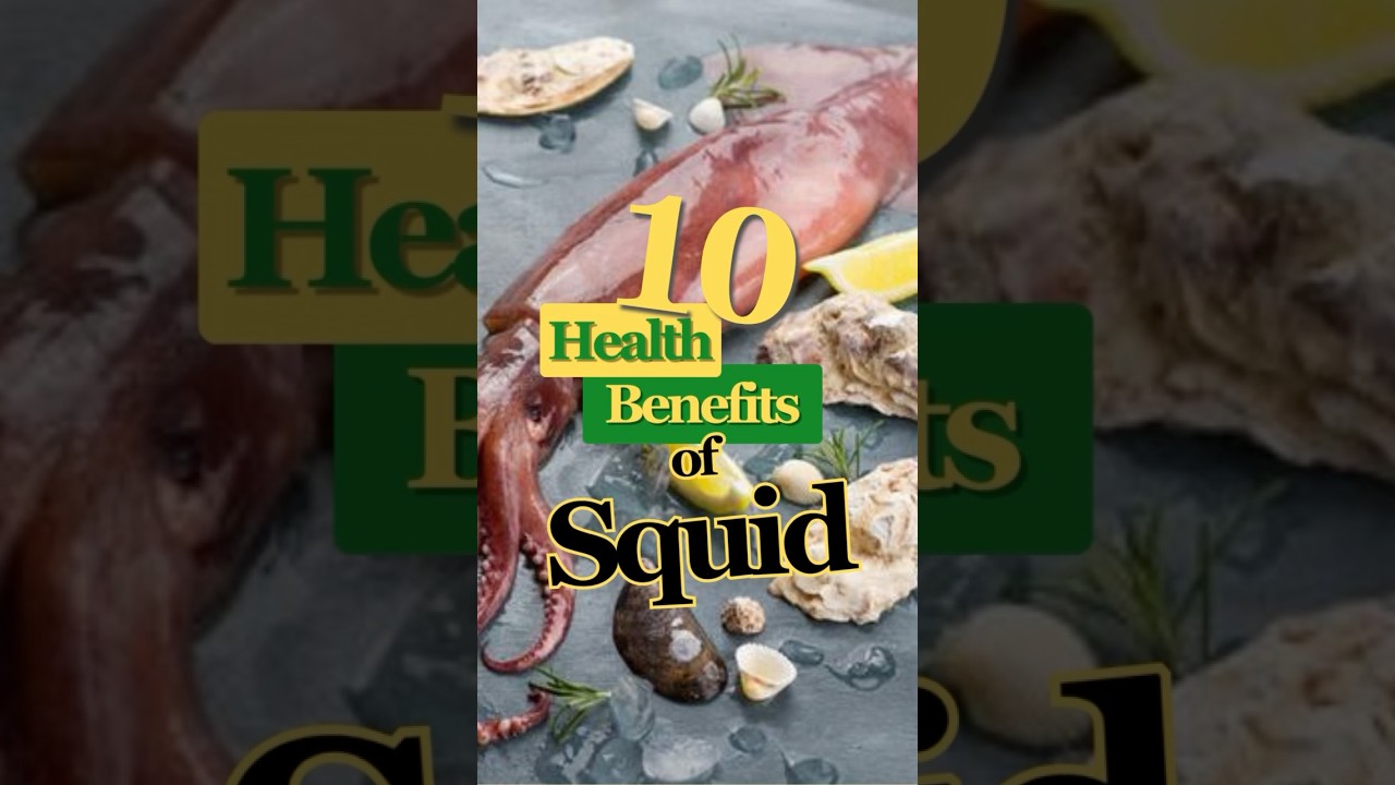 Health Benefits of Squid 