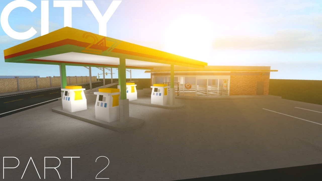 Roblox Building A City Gas Station Part 2 Youtube - roblox bloxburg gas station