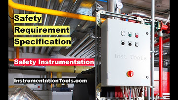Instrumentation Safety Requirement Specification (SRS)