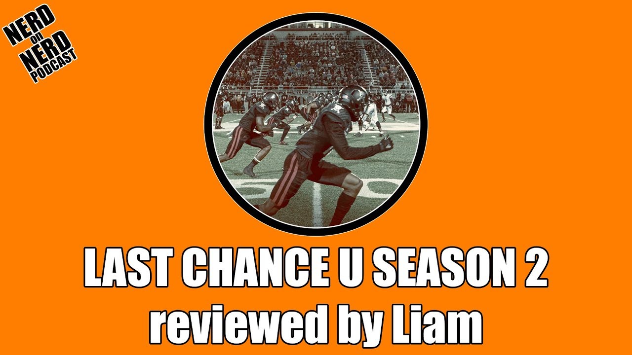Last Chance U Season 2 reviewed by Liam YouTube