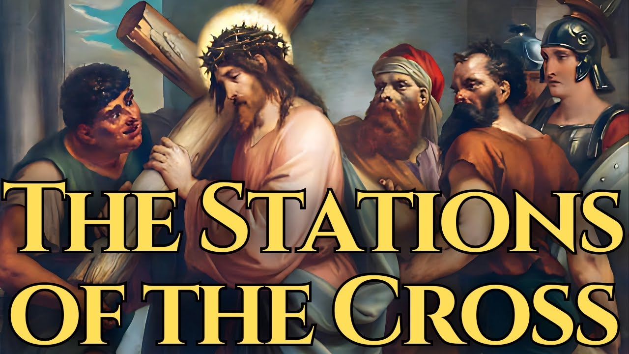 The Stations Of The Cross (Traditional) — By St Alphonsus Liguori