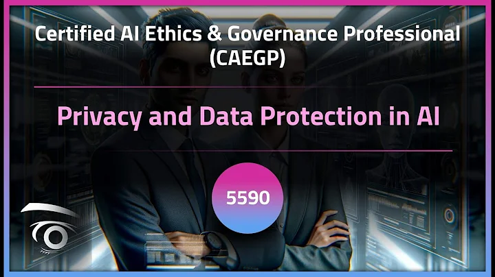 Privacy and Data Protection in AI | Exclusive Lesson