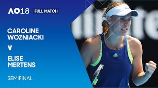 Caroline Wozniacki v Elise Mertens Full Match | Australian Open 2018 Semifinal