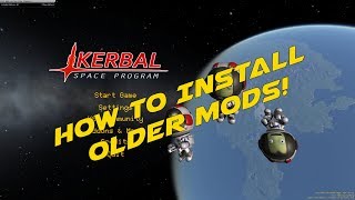 KSP How to install older mods with CKAN