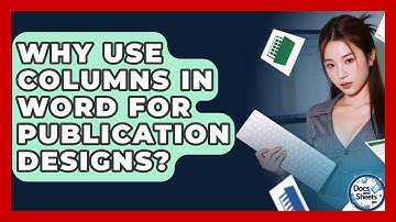 Why Use Columns In Word For Publication Designs? - Docs and Sheets Pro