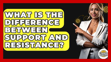 What Is The Difference Between Support And Resistance? - CryptoBasics360.com