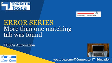 More than one matching tab was Found | Tosca Error Series Ep.2 | Tricentis Tosca Automation