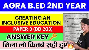 🔥Agra 2nd year Exam 2023 | BD-203 Answer Key | Creating an Inclusive Education | Catalyst Soni