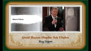 Ahmet Özhan - Gönül Hayran Olupdur Aşk Elinden