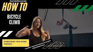 Master the Bicycle Climb on the Aerial Silk: Tutorial for Aerialists, Beginners, Intermediate