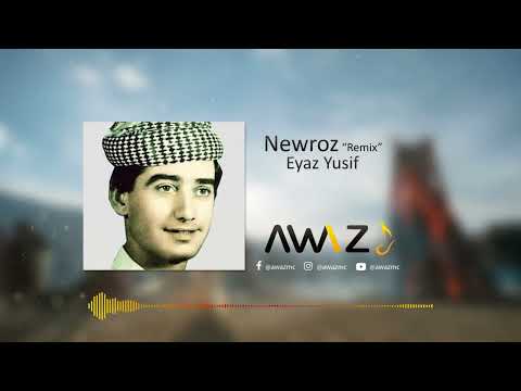 Eyaz Yusif Remix Newroz اياز يوسف نوروز