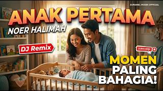 ANAK PERTAMA - NOER HALIMAH (DJ REMIX TERBARU )  (Cover by ZURAMEL MUSIK )