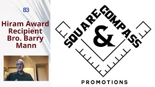 S&C Episode Eighty-Three: Hiram Award Recipient Bro. Barry Mann of Clarence F. Smith Masonic Lodge