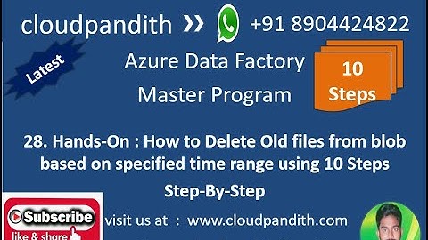 28. Hands-On : Delete All Files or Old Files From Azure Storage based on Time range || Step-By-Step
