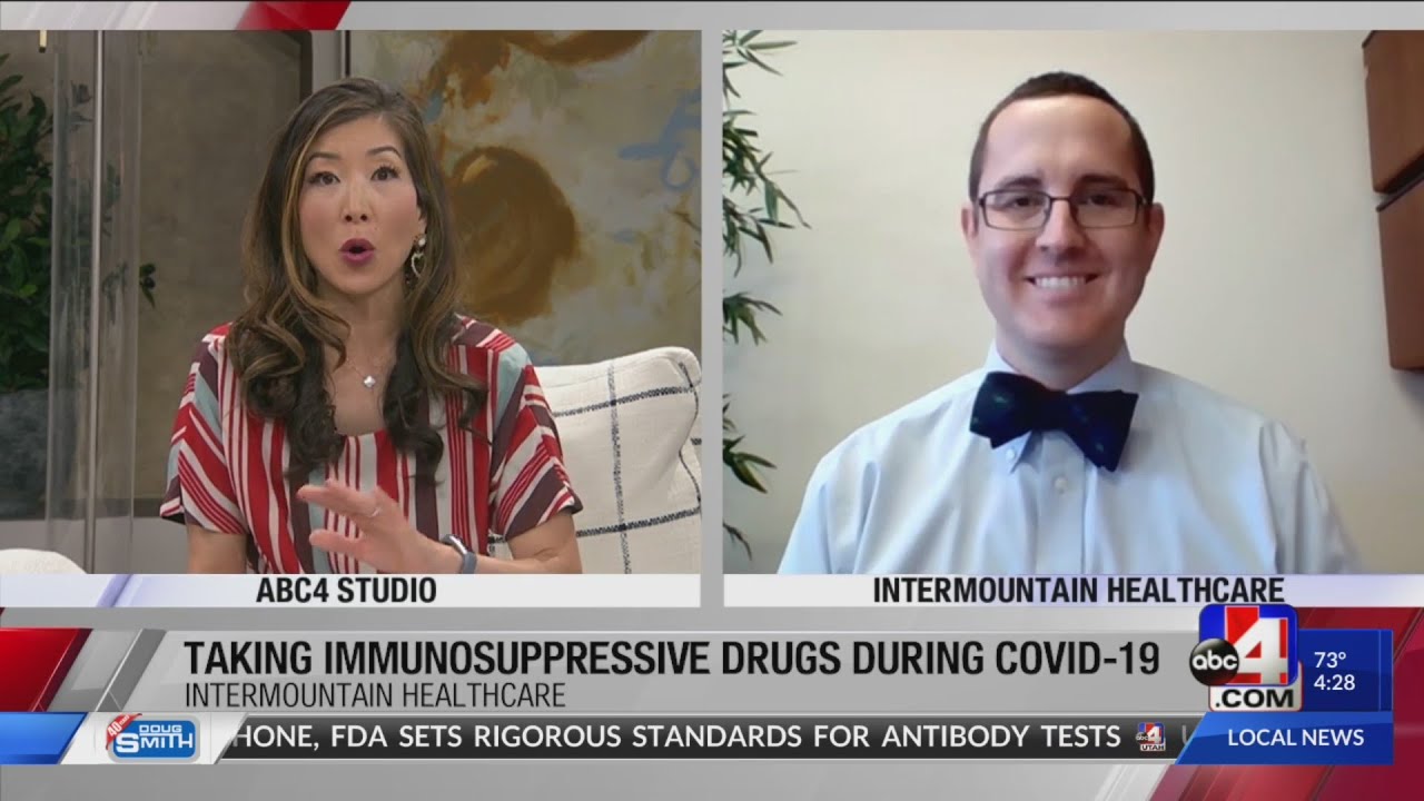 Intermountain Healthcare Doctors urge patients taking Immunosuppressive drugs to be vigilant during