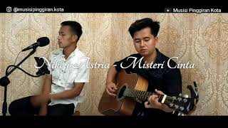 MISTERI CINTA - NICKY ASTRIA | Musisi Pinggiran Kota (Video Lirik) | [Live Cover]