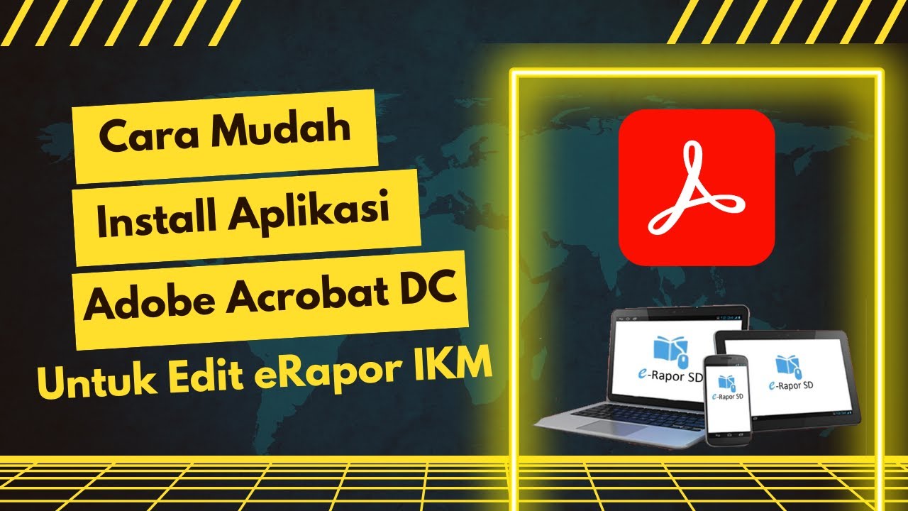 Cara Install Aplikasi Adobe Acrobat DC Untuk Edit Cetakan Erapor