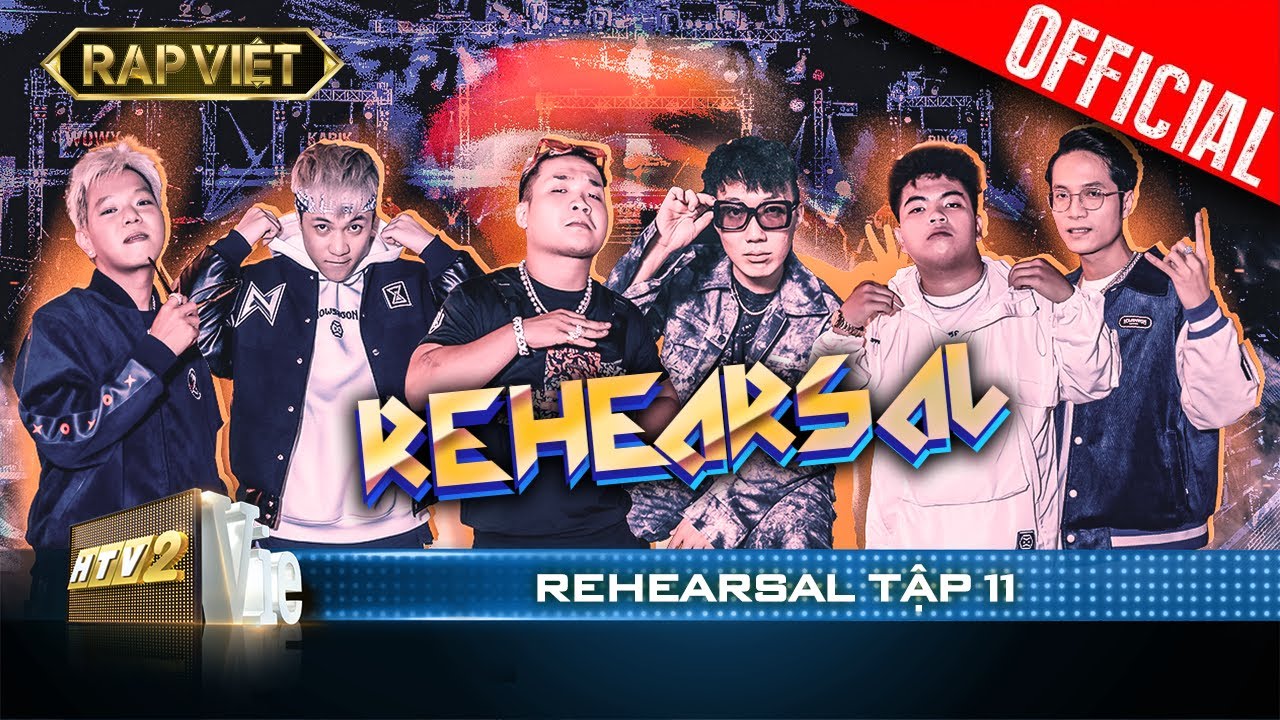 Rehearsal - Vòng 3: B-Wine, Blacka, Sol7, dàn rapper quyết tâm cao độ ở ...