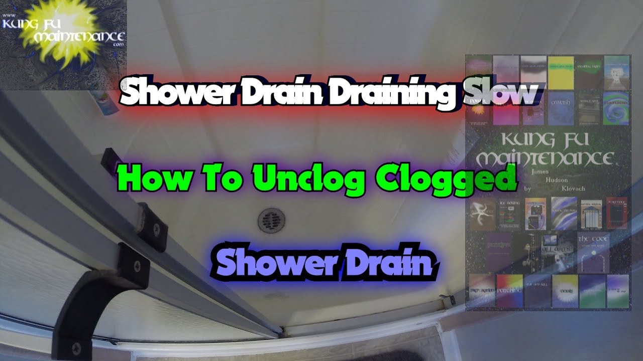 Shower Drain Draining Slow How To Unclog Clogged Shower Drain