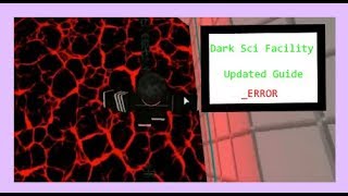 [UPDATED] Roblox FE2 -Dark Sci Facility Guide w/  Details!!
