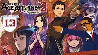 REAL Lawyer Plays The Great Ace Attorney Chronicles 2 : Resolve - BLIND | Stream (Part 13)