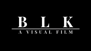 BLK A Visual FIlm