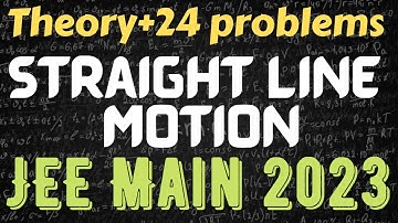 Crash Course Physics JEE Main 2023: Motion in a straight line kinematics revision NEET/AIIMS/Class11