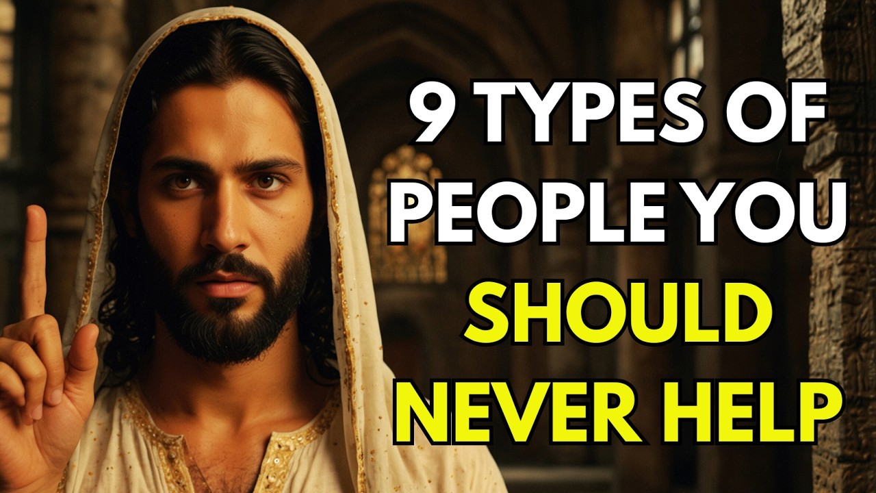 God’s Warning About 9 Types of People You Must Avoid Helping | Biblical Wisdom & Christian Teaching
