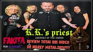 KK&#39;s PRIEST -Sermons of the sinner- El mejor disco heavy metal 2021!!! (T01E21)