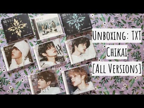 Unboxing: TXT - Chikai [All Versions] - YouTube