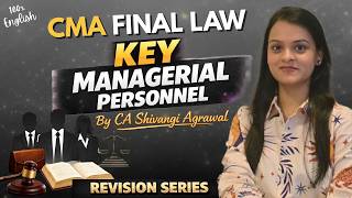 Key Managerial Personnel | CMA Final Law Marathon Revision Series | 100% English | June/ Dec 2026