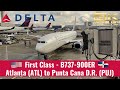 Delta Airlines | B737-900ER | First Class | Atlanta (ATL) To Punta Cana, Dominican Republic (PUJ)