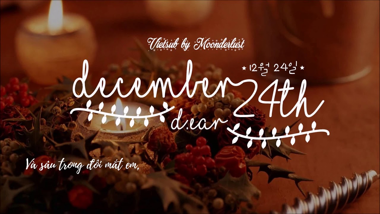 [VIETSUB] d.ear (디어) - 12월 24일 (December 24th)