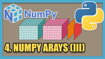 TERMINAMOS CON LOS ARRAYS DE NUMPY - [Curso Básico de la librería NumPy de Python]