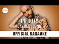 Jaymes Young Infinity Official Karaoke Instrumental SongJam Jaymes Young Infinity Official Karaoke Instrumental SongJam