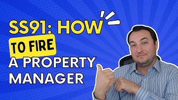 SS91: How To Fire A Property Manager