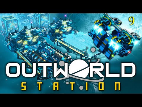 Outworld Station Ep9 | Early Access