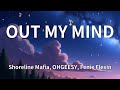 Shoreline Mafia OHGEESY Fenix Flexin OUT MY MIND Lyrics mp3