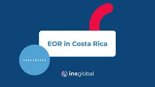 Employer of Record (EOR) in Costa Rica: The Cost-Effective Solution for Global Expansion