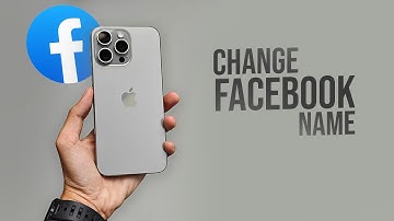How to Change Name on Facebook App on iPhone (2024)