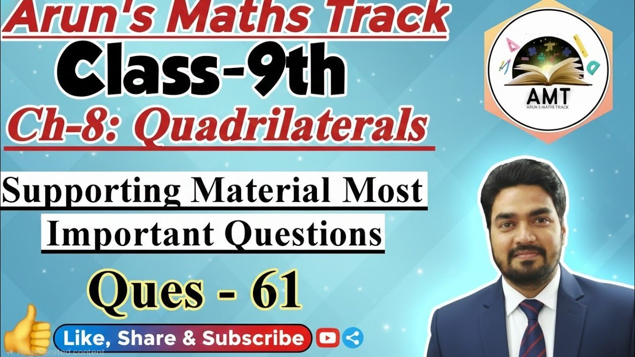 Class-9th, Ch-8: Quadrilaterals, Supporting Material Extra Question - 61 Solution.