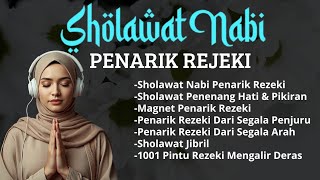 SHOLAWAT KEATAS NABI MUHAMMAD SAW, SOLAWAT JIRBIL PENARIK REZEKI, INSYALLAH MENJADI PENYEJUK HATI