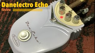 Danelectro Echo Delay pedal review Dan Echo demo