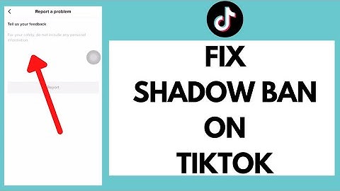How To Fix Shadow Ban on TikTok (2022)