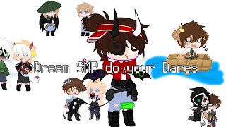 Dream SMP do your Dares!||Dnf/Quackbur