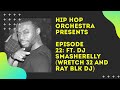Hip Hop Orchestra Presents Episode 22 Ft DJ Smasherelly Wretch 32 And Ray Blk Dj mp3
