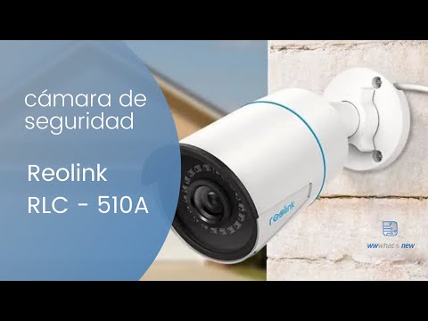 Reolink RLC-510A - Cámara de seguridad con visión nocturna y detección de personas