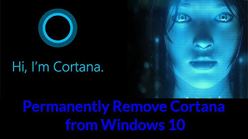 How to Remove Cortana from Windows 10 OS?